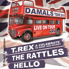 Damals – Tournee 2018 – T-Rex, Hello, The Rattles