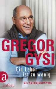 „Ein Leben ist zu wenig“-Lesung mit Dr. Gregor Gysi