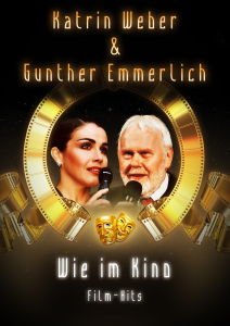 Katrin Weber & Gunther Emmerlich: „Wie im Kino“