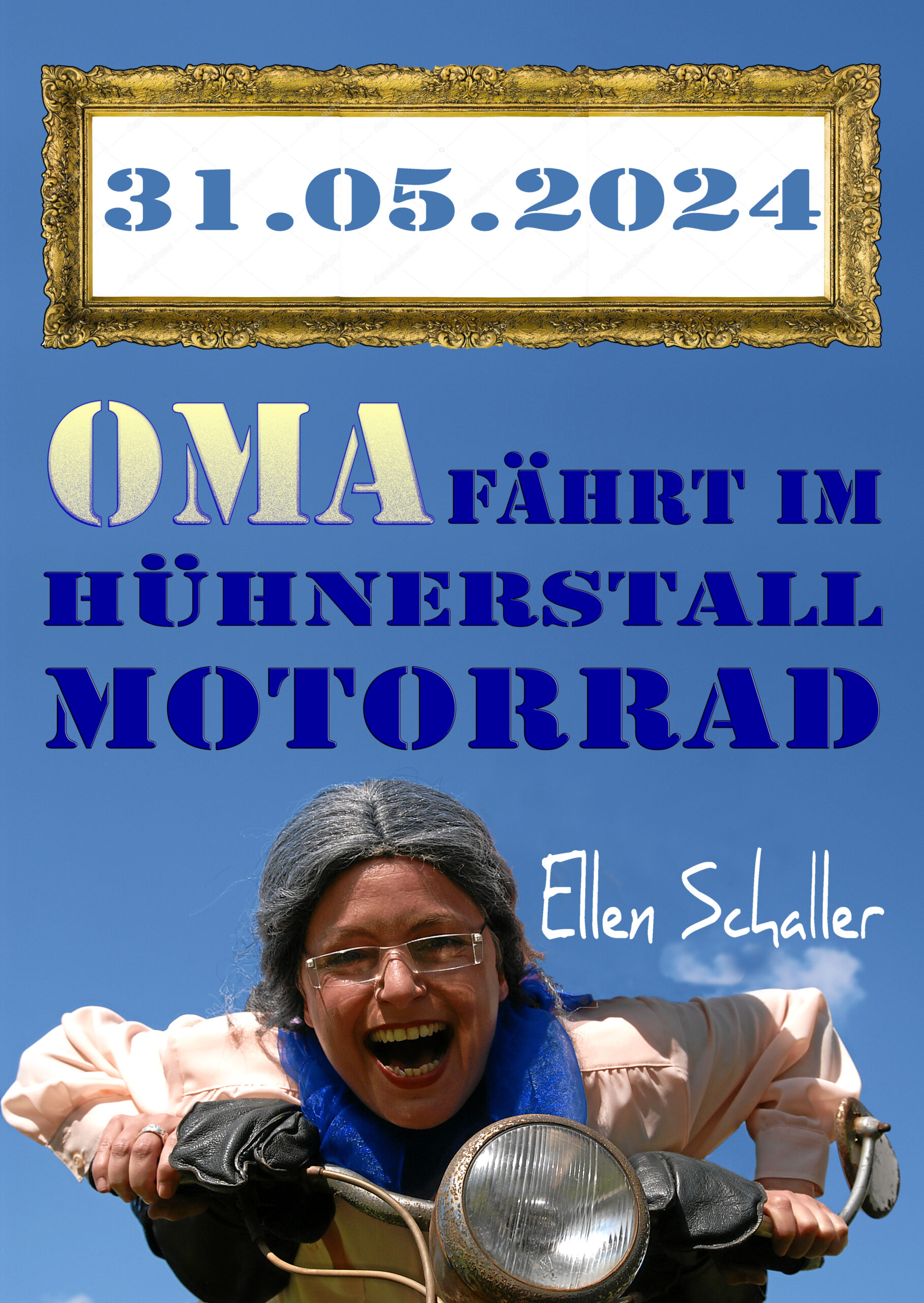 Ellen Schaller: Oma fährt im Hühnerstall Motorrad