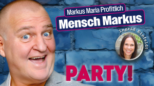 Markus Maria Profitlich „Mensch Markus: PARTY!“