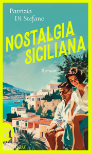 Lesung mit Patrizia Di Stefano: Nostalgia Siciliana