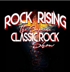 ROCK RISING – The Ultimate Classic Rock Show